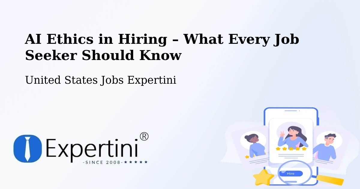 AI Ethics in Recruitment & Hiring – Iola - Iola, United States Jobs Expertini